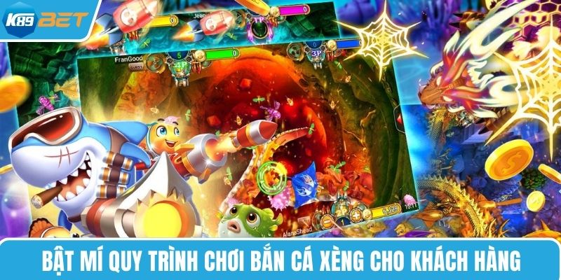 Bật mí quy trình chơi bắn cá xèng cho khách hàng