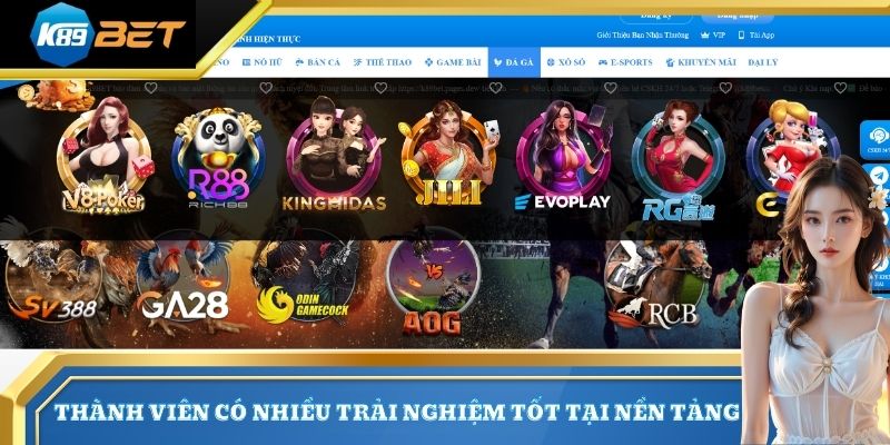 Thành viên có nhiều trải nghiệm tốt tại nền tảng